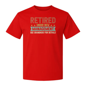 Grandpa T-Shirt, Retired Under New Management Design for Father's Day and Grandfather Gifts