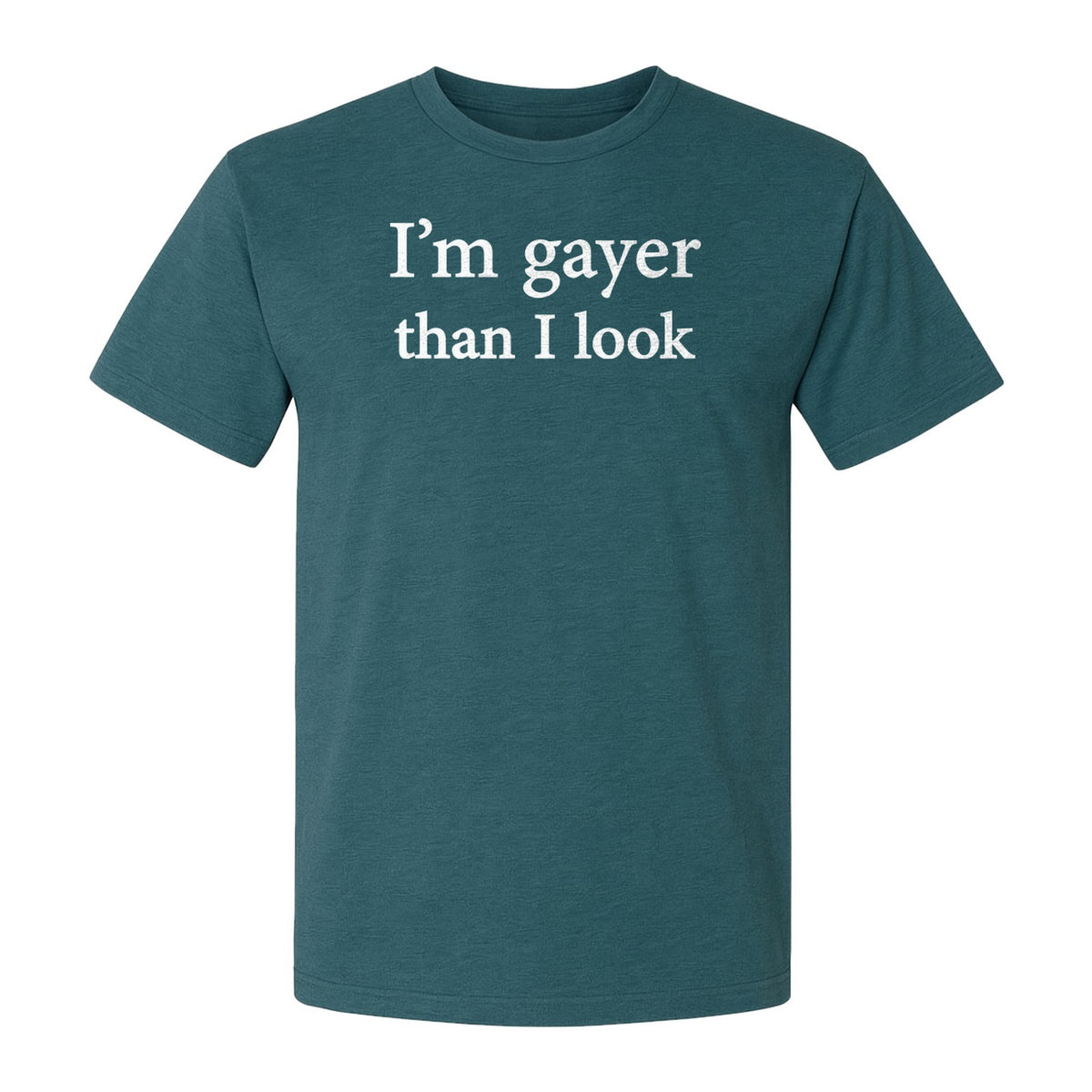 I'm Gayer Than I Look T-Shirt, Pink Text Design for LGBTQ+ Pride Celebrations