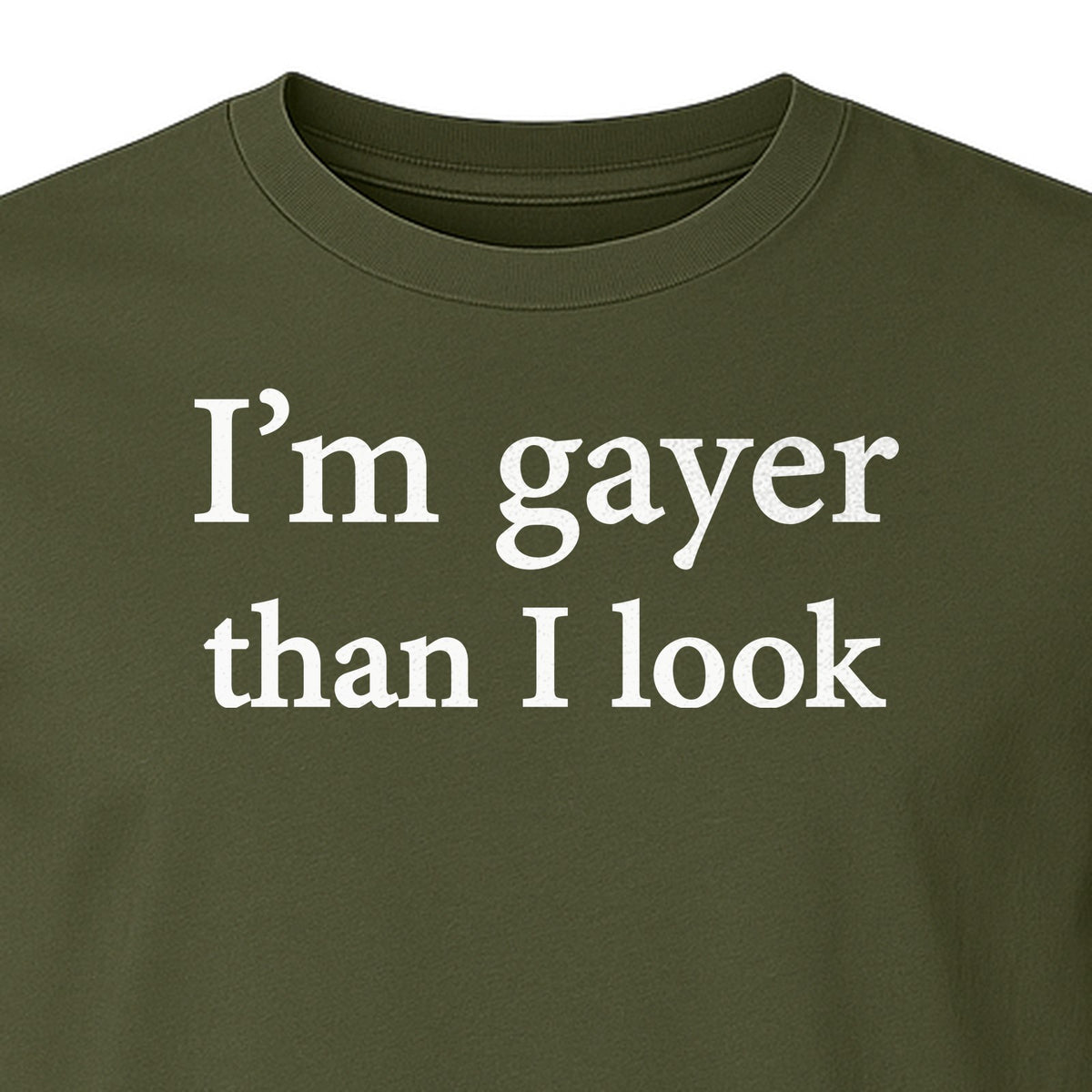 I'm Gayer Than I Look T-Shirt, Pink Text Design for LGBTQ+ Pride Celebrations
