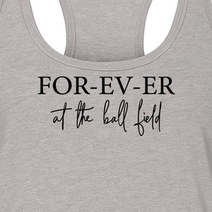 Baseball Mom Women's Racerback Tank Top, Forever at the Ball Field Game Day Design