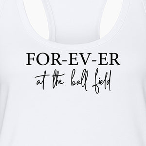Baseball Mom Women's Racerback Tank Top, Forever at the Ball Field Game Day Design