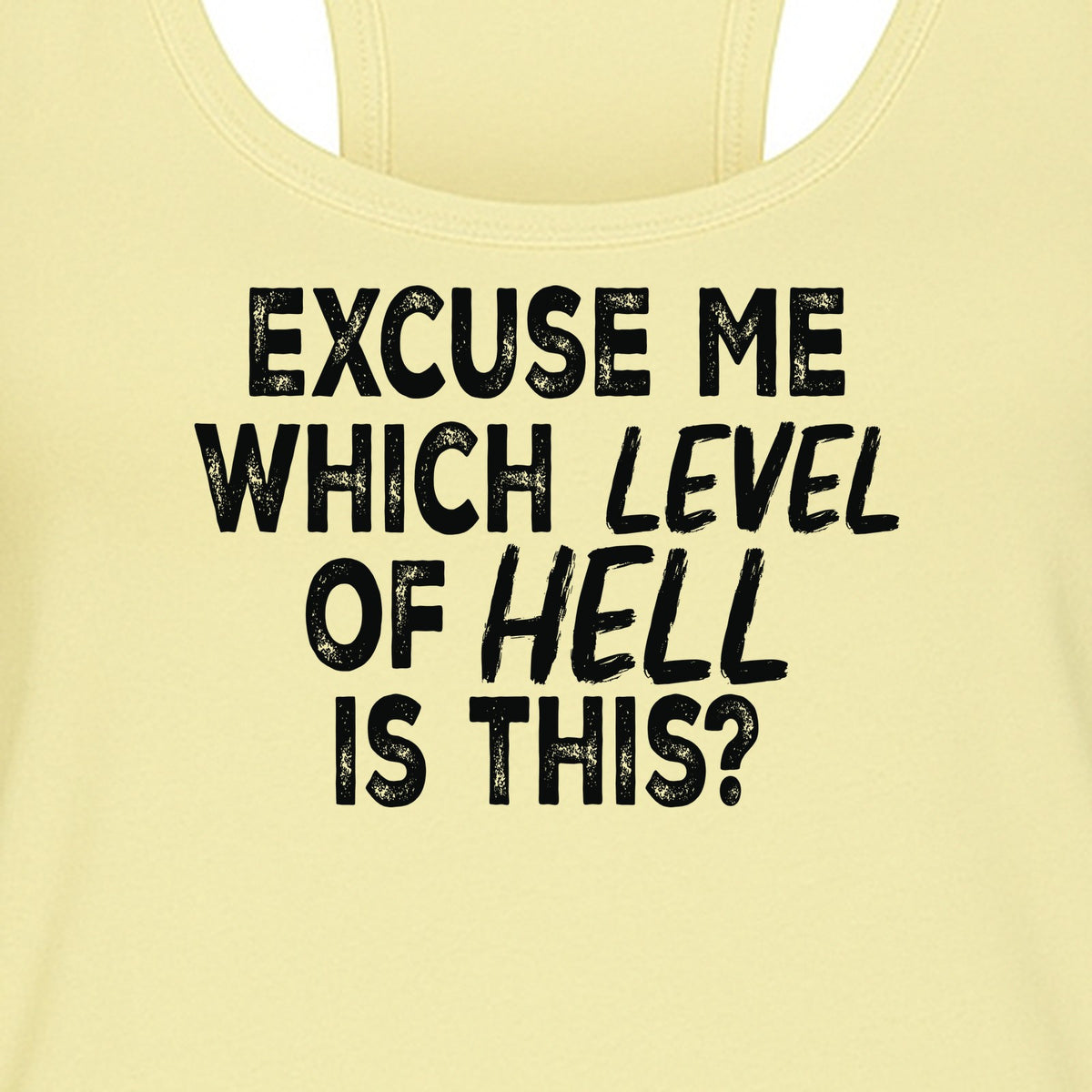 Funny Workout Women's Racerback Tank Top, Excuse Me Which Level Of Hell Is This Gym Shirt