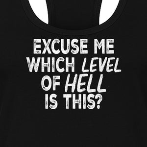 Funny Workout Women's Racerback Tank Top, Excuse Me Which Level Of Hell Is This Gym Shirt