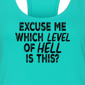Funny Workout Women's Racerback Tank Top, Excuse Me Which Level Of Hell Is This Gym Shirt