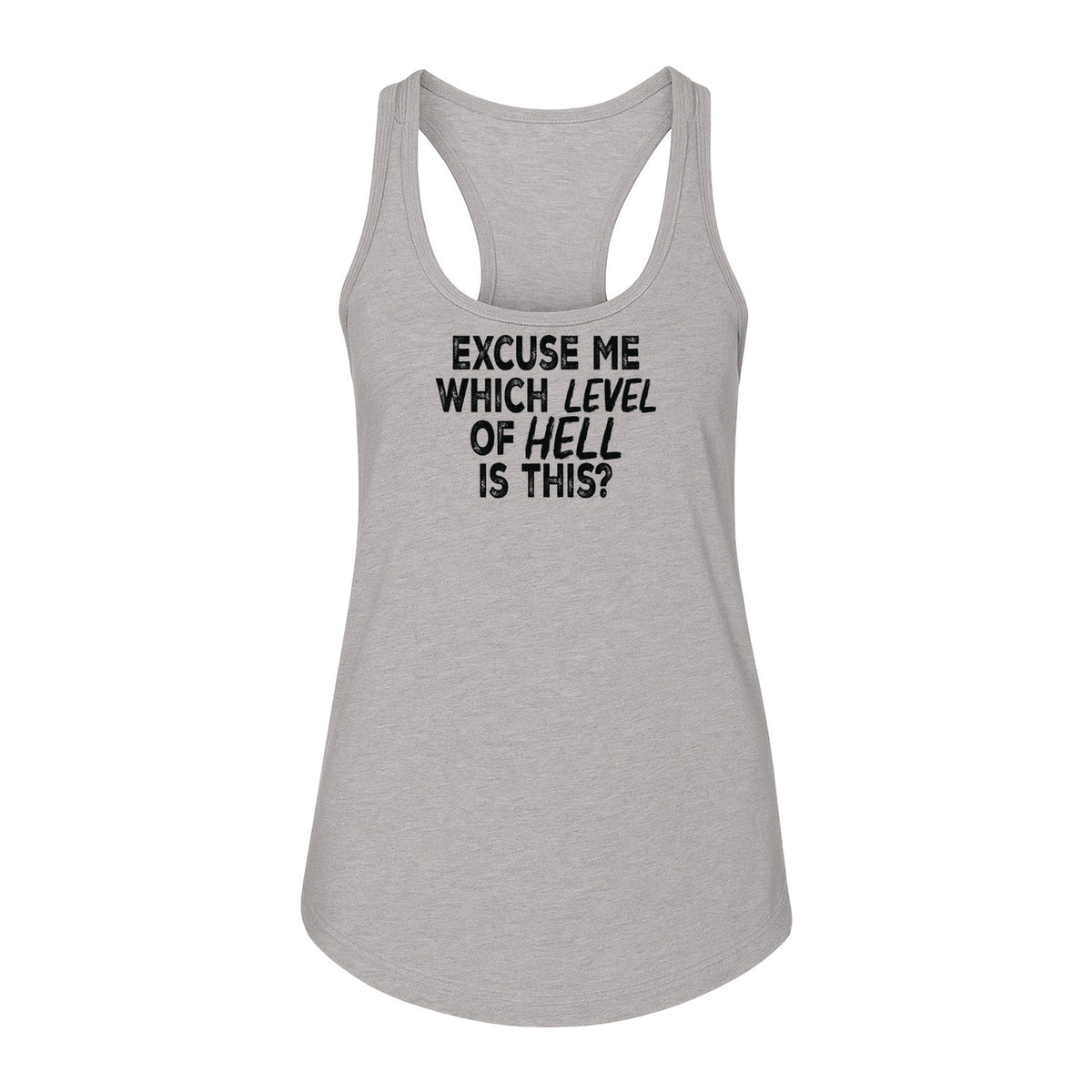 Funny Workout Women's Racerback Tank Top, Excuse Me Which Level Of Hell Is This Gym Shirt