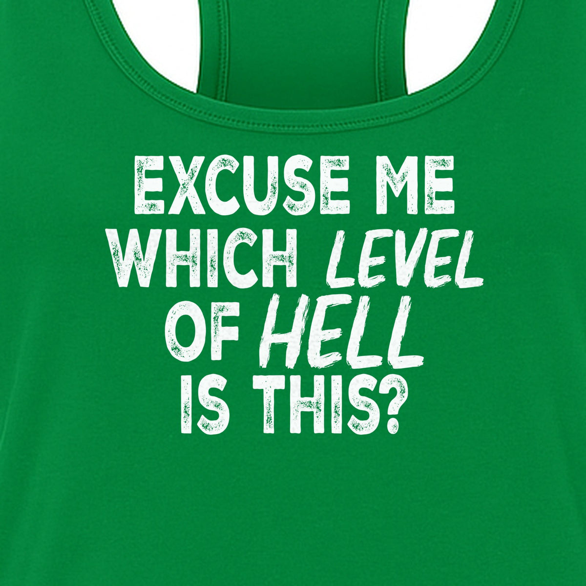 Funny Workout Women's Racerback Tank Top, Excuse Me Which Level Of Hell Is This Gym Shirt
