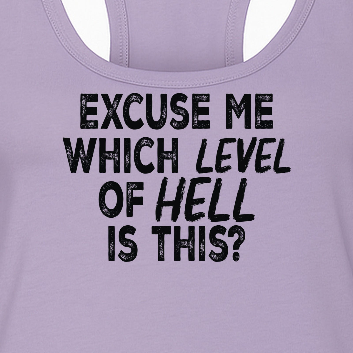 Funny Workout Women's Racerback Tank Top, Excuse Me Which Level Of Hell Is This Gym Shirt