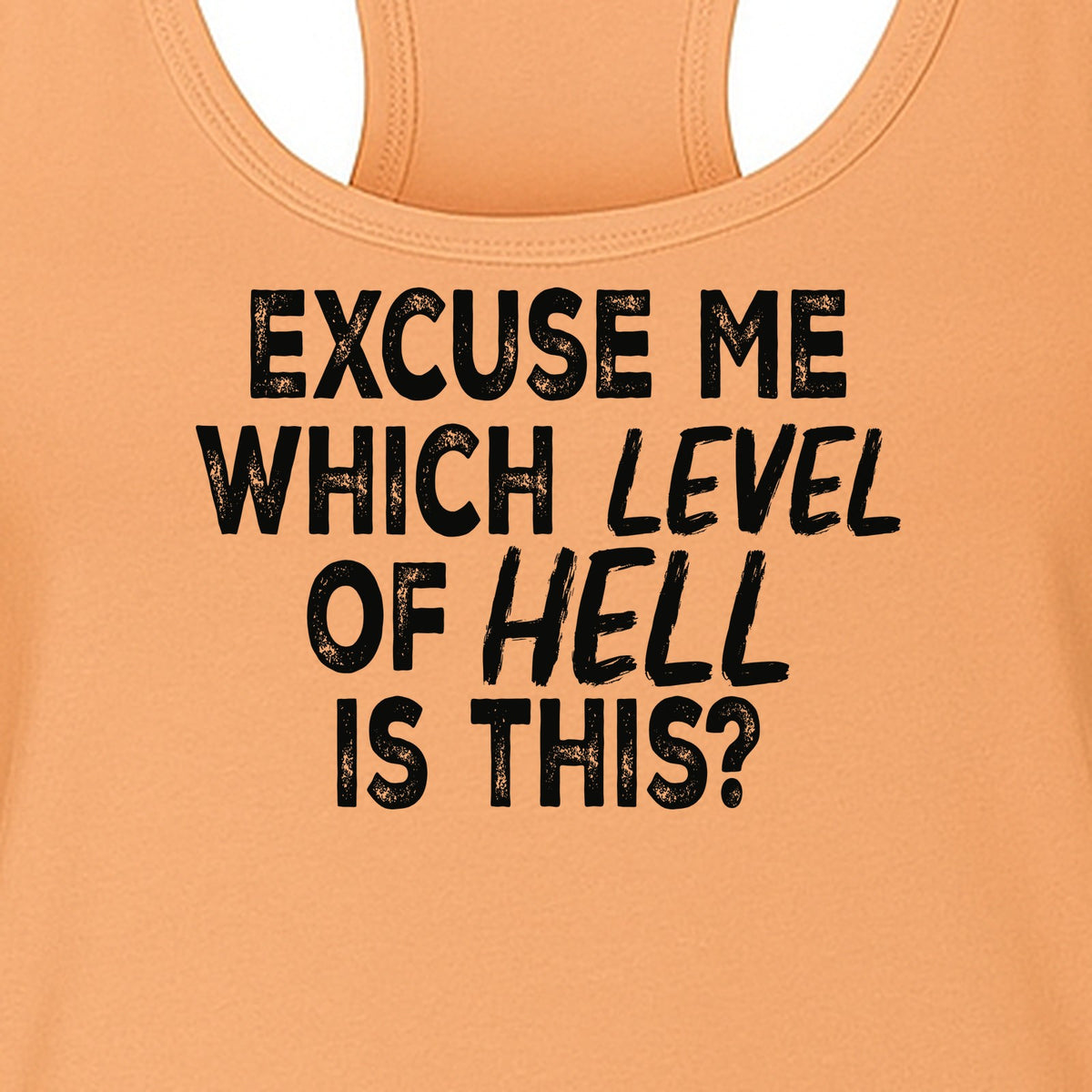 Funny Workout Women's Racerback Tank Top, Excuse Me Which Level Of Hell Is This Gym Shirt
