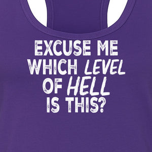 Funny Workout Women's Racerback Tank Top, Excuse Me Which Level Of Hell Is This Gym Shirt