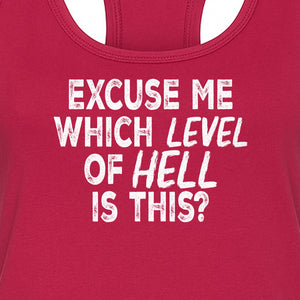 Funny Workout Women's Racerback Tank Top, Excuse Me Which Level Of Hell Is This Gym Shirt