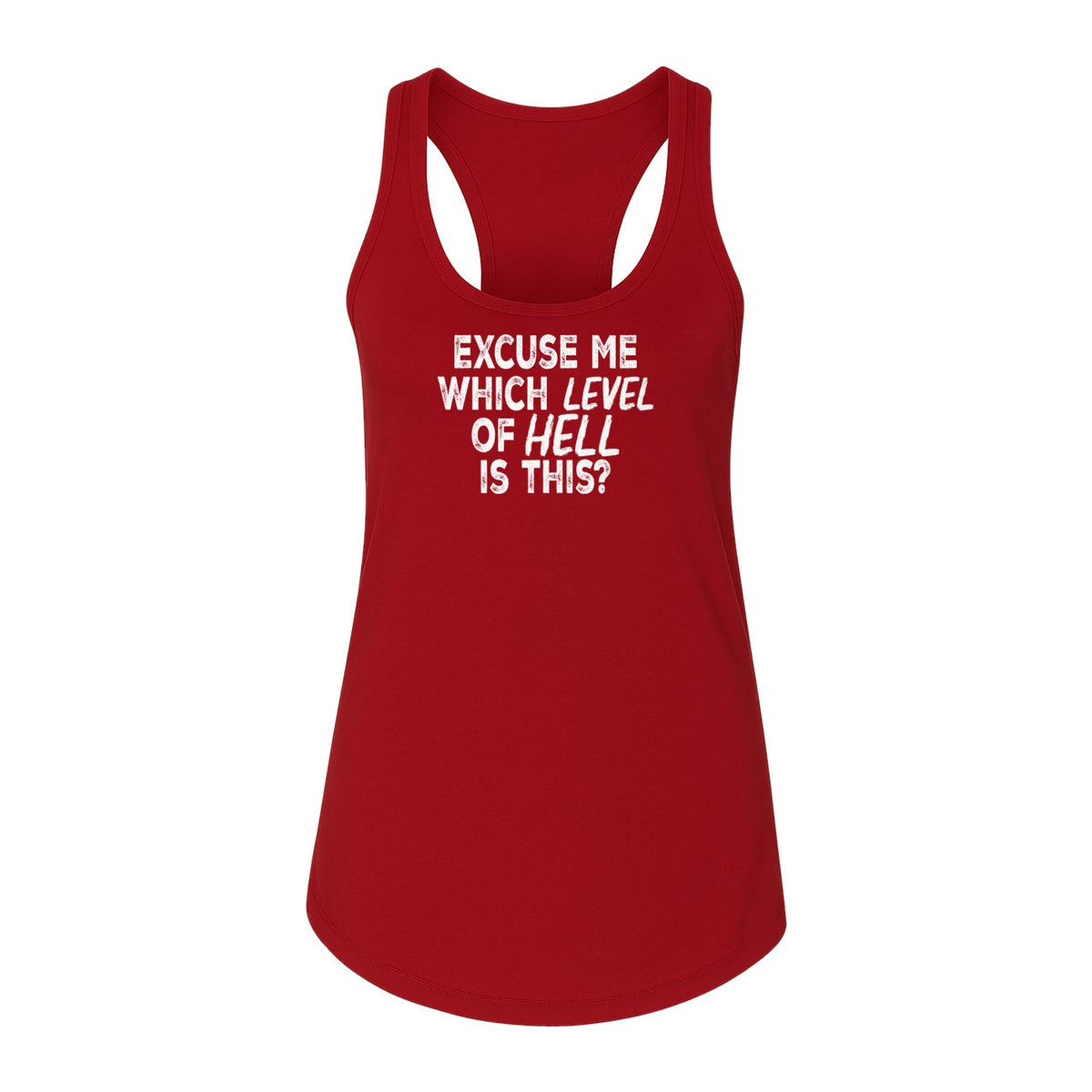Funny Workout Women's Racerback Tank Top, Excuse Me Which Level Of Hell Is This Gym Shirt