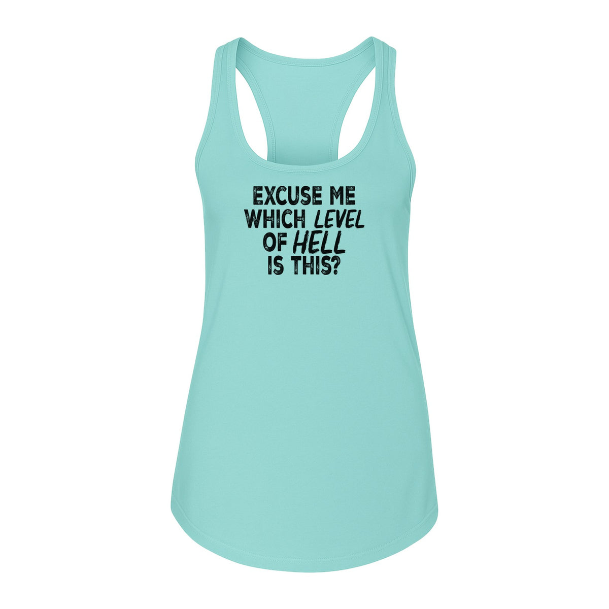 Funny Workout Women's Racerback Tank Top, Excuse Me Which Level Of Hell Is This Gym Shirt