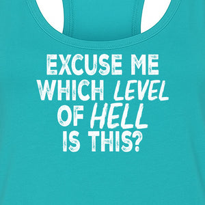 Funny Workout Women's Racerback Tank Top, Excuse Me Which Level Of Hell Is This Gym Shirt