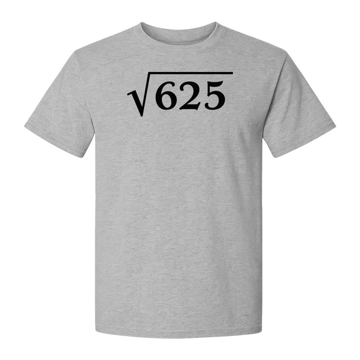 Square Root of 625 T-Shirt, Funny Math 25th Birthday Graphic for Number Lovers