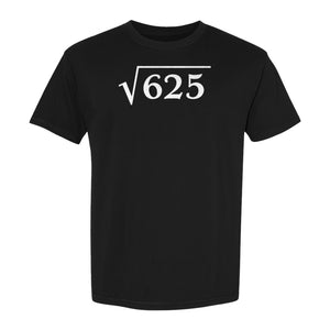 Square Root of 625 T-Shirt, Funny Math 25th Birthday Graphic for Number Lovers