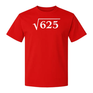 Square Root of 625 T-Shirt, Funny Math 25th Birthday Graphic for Number Lovers