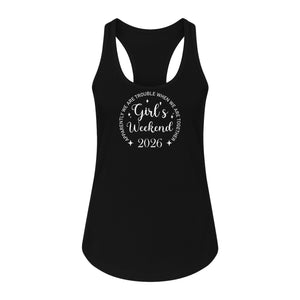 Girls Weekend 2026 Women's Racerback Tank Top, Apparently We Are Trouble Together Funny Vacation Outfit