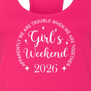 Girls Weekend 2026 Women's Racerback Tank Top, Apparently We Are Trouble Together Funny Vacation Outfit
