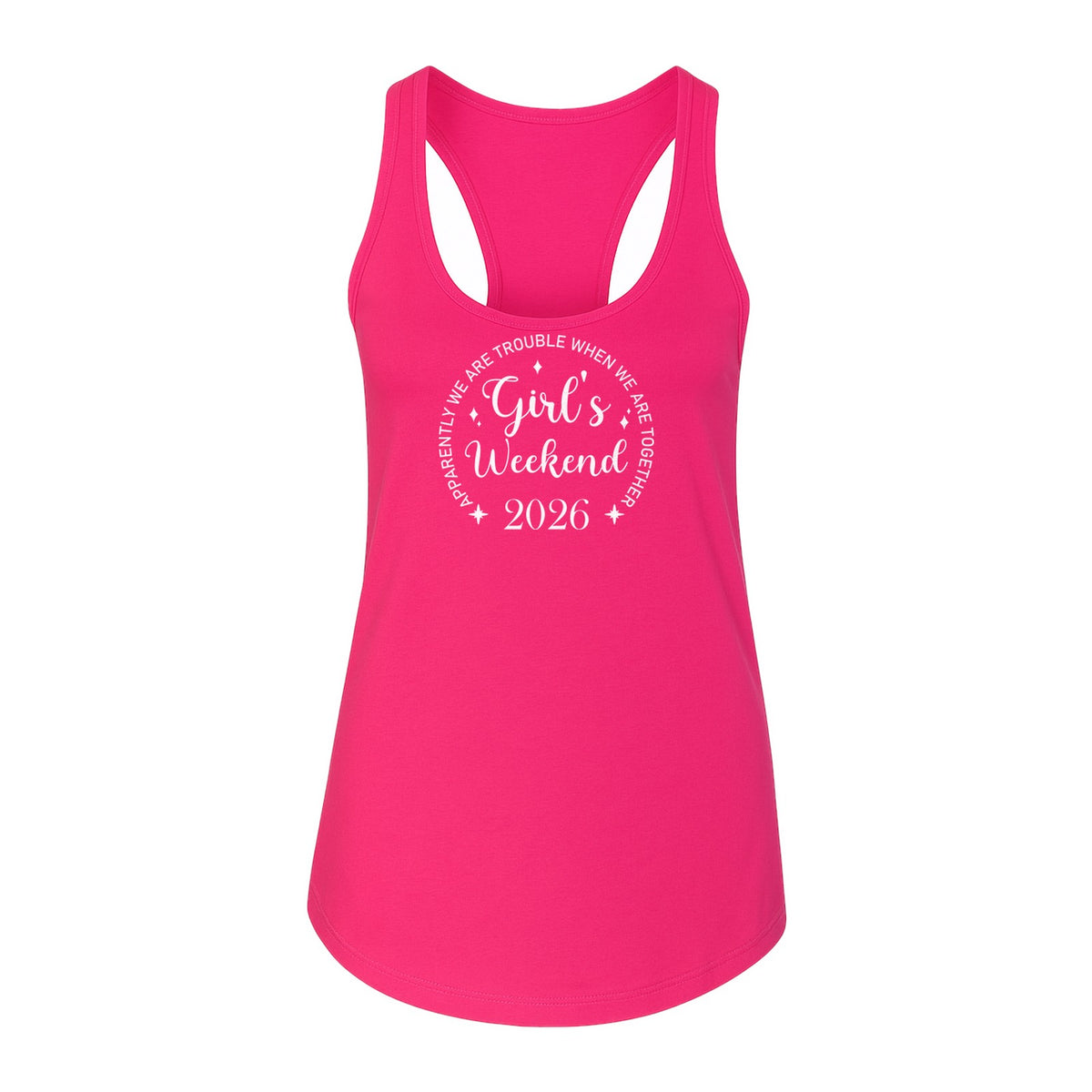 Girls Weekend 2026 Women's Racerback Tank Top, Apparently We Are Trouble Together Funny Vacation Outfit
