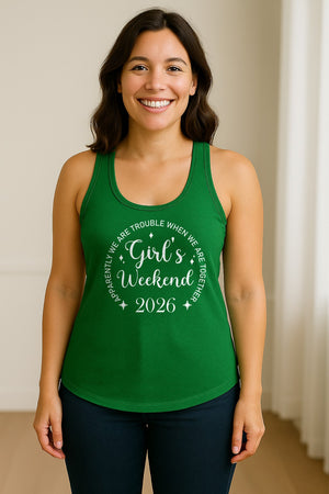 Girls Weekend 2026 Women's Racerback Tank Top, Apparently We Are Trouble Together Funny Vacation Outfit