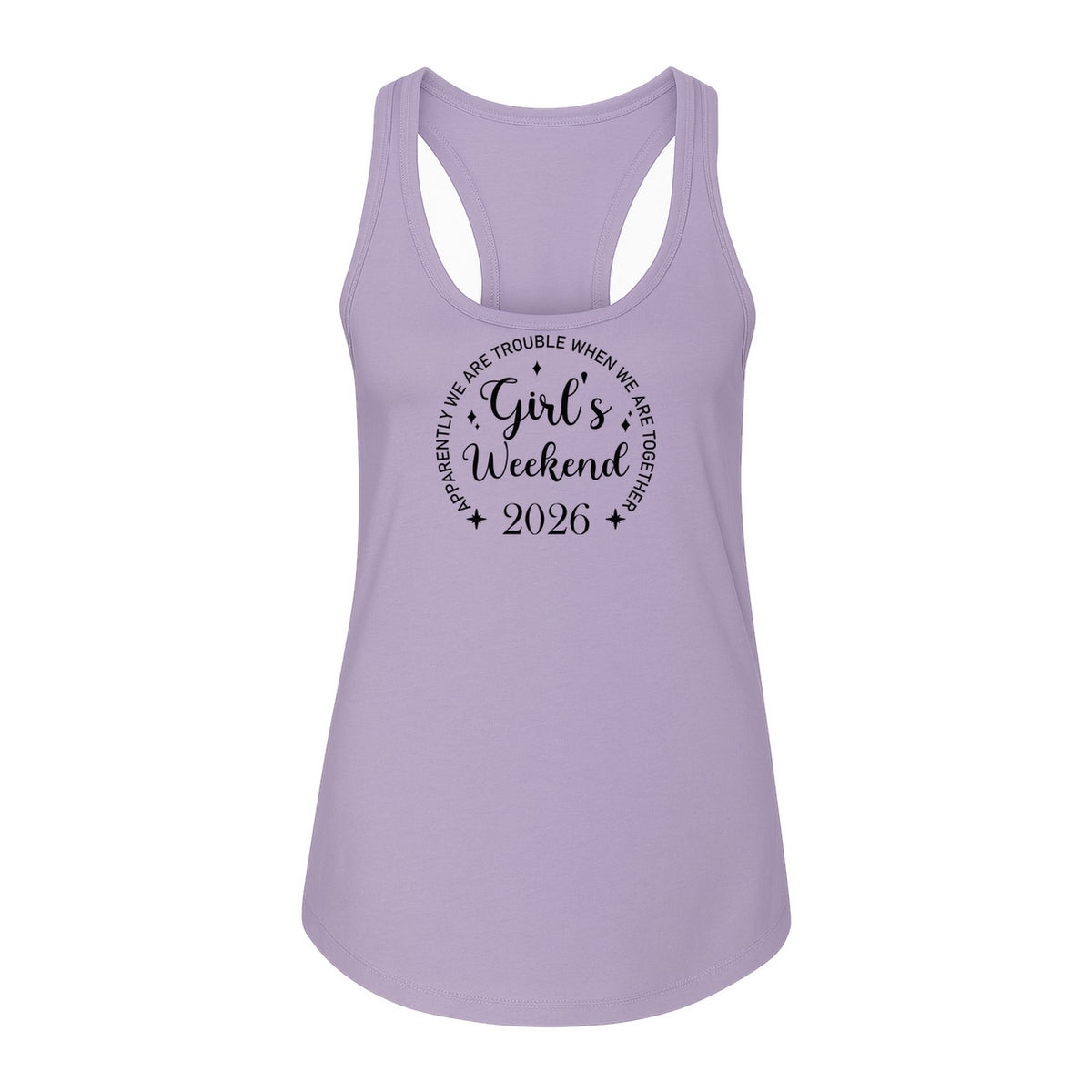 Girls Weekend 2026 Women's Racerback Tank Top, Apparently We Are Trouble Together Funny Vacation Outfit