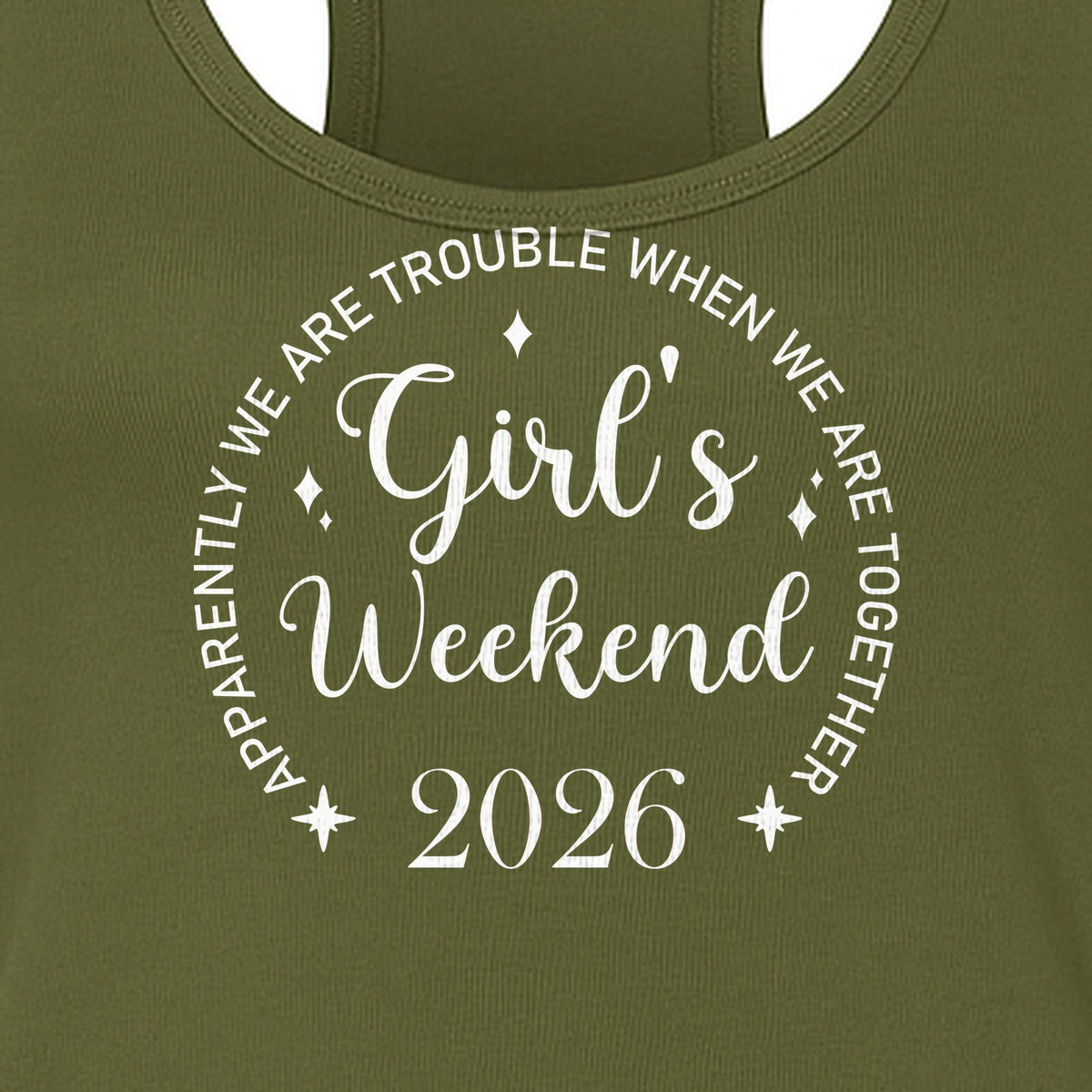 Girls Weekend 2026 Women's Racerback Tank Top, Apparently We Are Trouble Together Funny Vacation Outfit