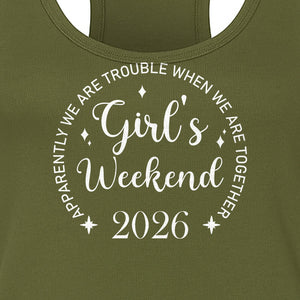 Girls Weekend 2026 Women's Racerback Tank Top, Apparently We Are Trouble Together Funny Vacation Outfit