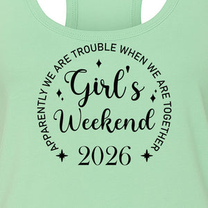 Girls Weekend 2026 Women's Racerback Tank Top, Apparently We Are Trouble Together Funny Vacation Outfit