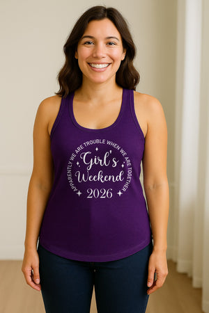 Girls Weekend 2026 Women's Racerback Tank Top, Apparently We Are Trouble Together Funny Vacation Outfit