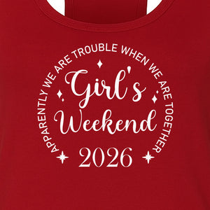 Girls Weekend 2026 Women's Racerback Tank Top, Apparently We Are Trouble Together Funny Vacation Outfit