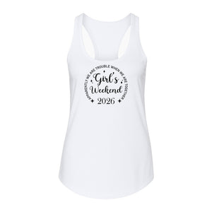 Girls Weekend 2026 Women's Racerback Tank Top, Apparently We Are Trouble Together Funny Vacation Outfit