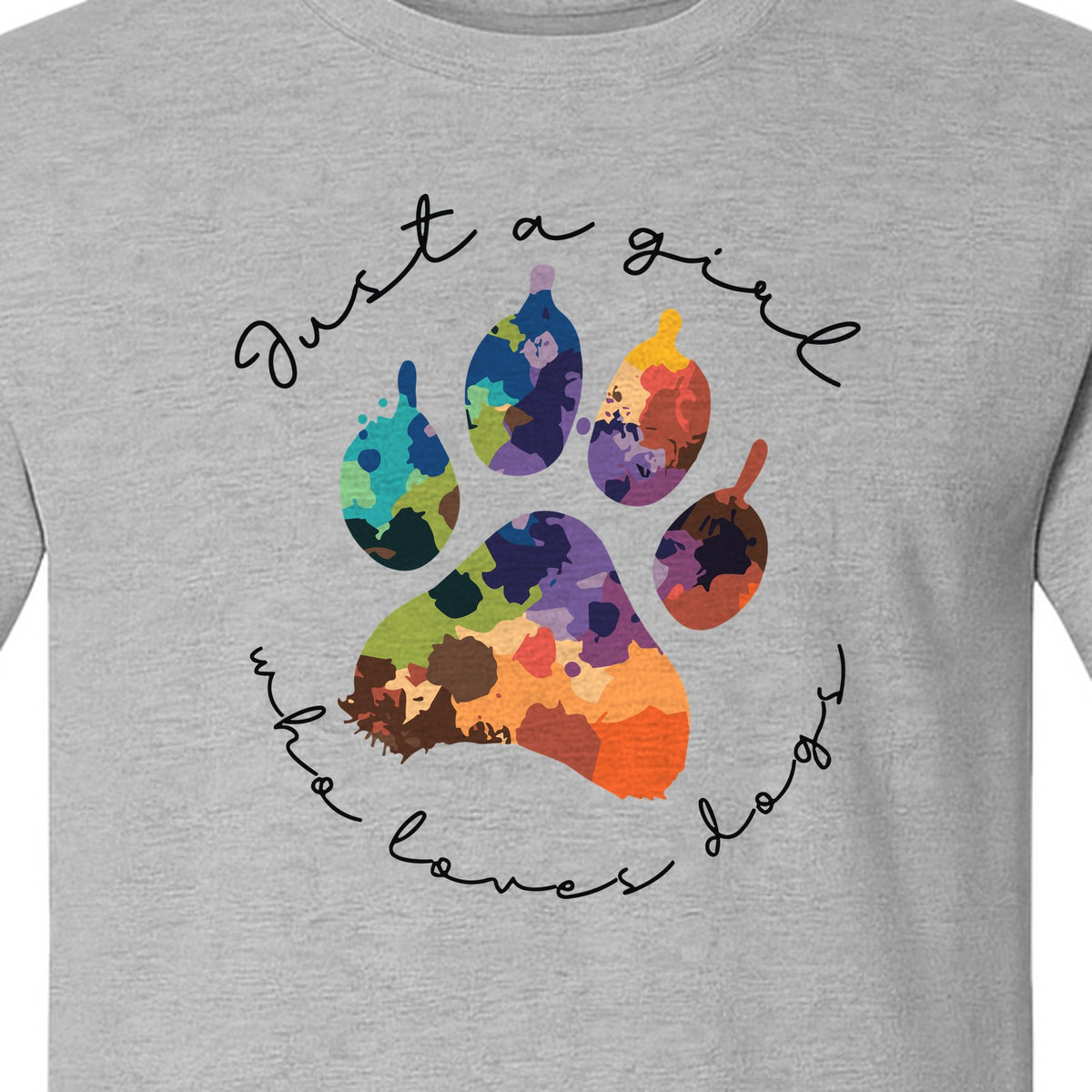 Just a Girl Who Loves Dogs T-Shirt, Colorful Paw Print Design for Puppy Moms and Pet Parents
