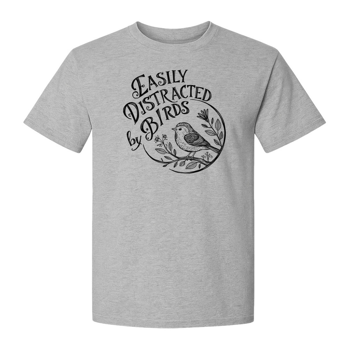 Bird T-Shirt, Easily Distracted By Birds Sketch Design for Birdwatchers and Nature Lovers