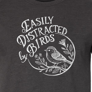 Bird T-Shirt, Easily Distracted By Birds Sketch Design for Birdwatchers and Nature Lovers