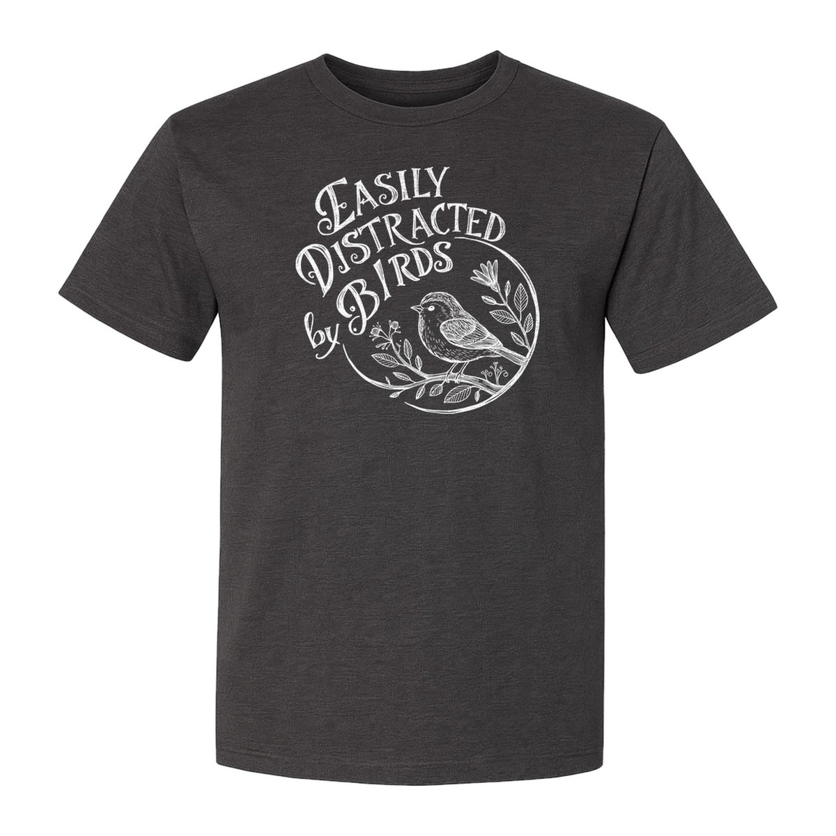 Bird T-Shirt, Easily Distracted By Birds Sketch Design for Birdwatchers and Nature Lovers