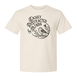 Bird T-Shirt, Easily Distracted By Birds Sketch Design for Birdwatchers and Nature Lovers
