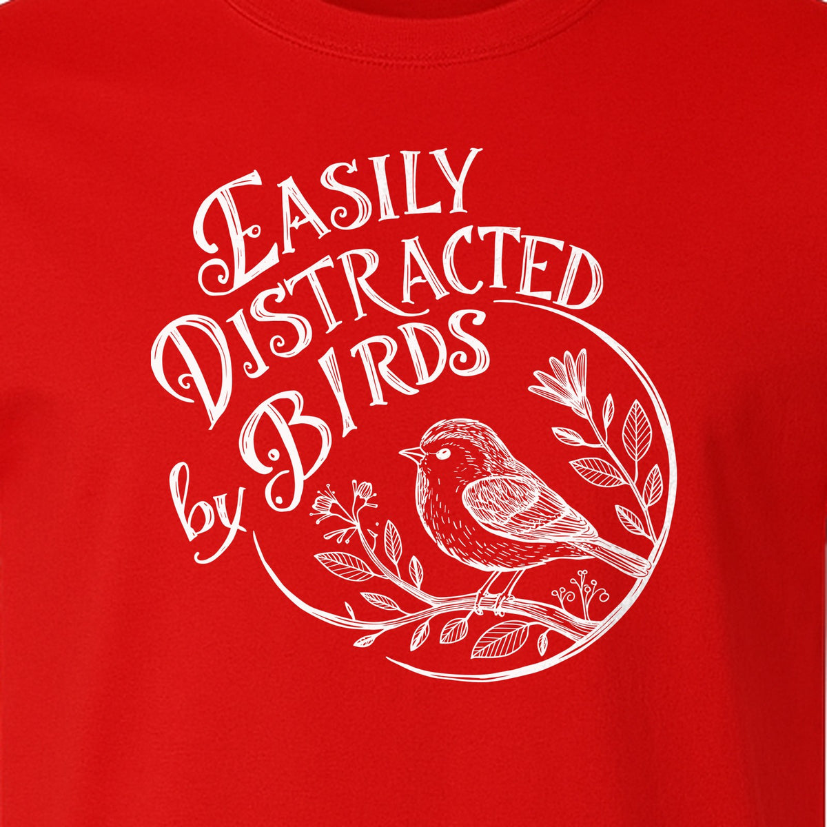Bird T-Shirt, Easily Distracted By Birds Sketch Design for Birdwatchers and Nature Lovers