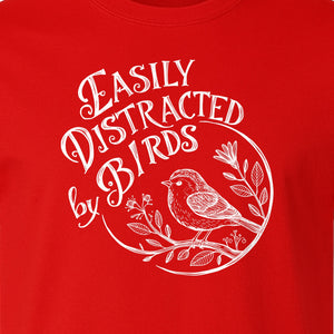 Bird T-Shirt, Easily Distracted By Birds Sketch Design for Birdwatchers and Nature Lovers