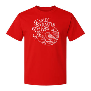 Bird T-Shirt, Easily Distracted By Birds Sketch Design for Birdwatchers and Nature Lovers
