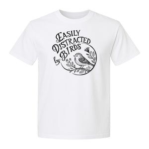 Bird T-Shirt, Easily Distracted By Birds Sketch Design for Birdwatchers and Nature Lovers