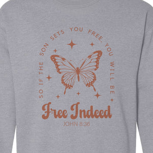 Free Indeed Sweatshirt, John 8:36 Butterfly Scripture Design for Faithful Believers