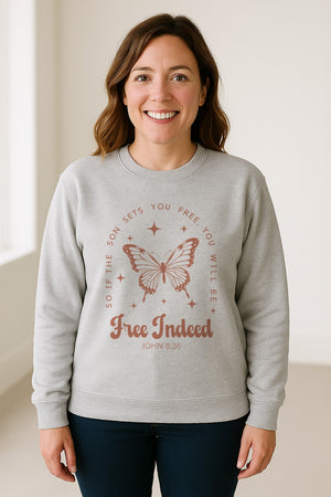 Free Indeed Sweatshirt, John 8:36 Butterfly Scripture Design for Faithful Believers