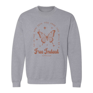 Free Indeed Sweatshirt, John 8:36 Butterfly Scripture Design for Faithful Believers