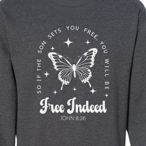 Free Indeed Sweatshirt, John 8:36 Butterfly Scripture Design for Faithful Believers