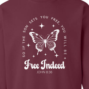 Free Indeed Sweatshirt, John 8:36 Butterfly Scripture Design for Faithful Believers
