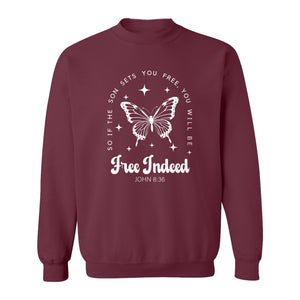 Free Indeed Sweatshirt, John 8:36 Butterfly Scripture Design for Faithful Believers