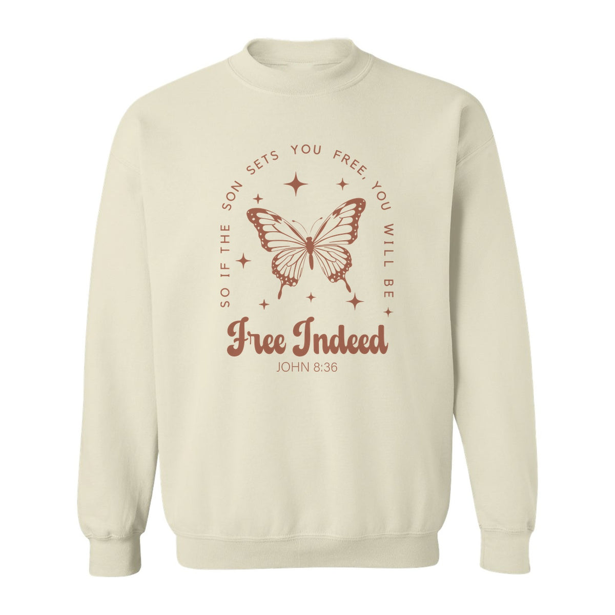 Free Indeed Sweatshirt, John 8:36 Butterfly Scripture Design for Faithful Believers