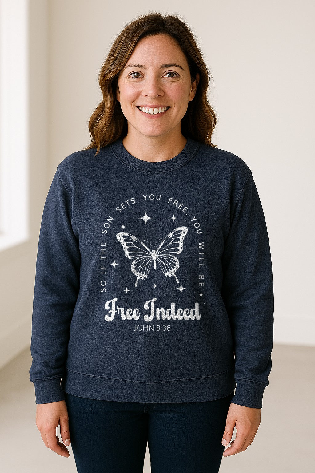 Free Indeed Sweatshirt, John 8:36 Butterfly Scripture Design for Faithful Believers