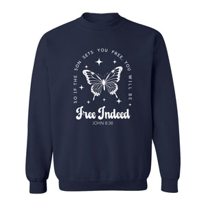 Free Indeed Sweatshirt, John 8:36 Butterfly Scripture Design for Faithful Believers