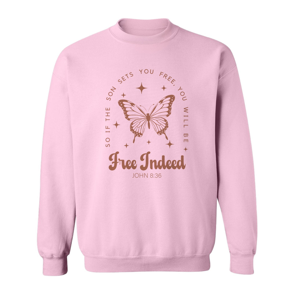 Free Indeed Sweatshirt, John 8:36 Butterfly Scripture Design for Faithful Believers